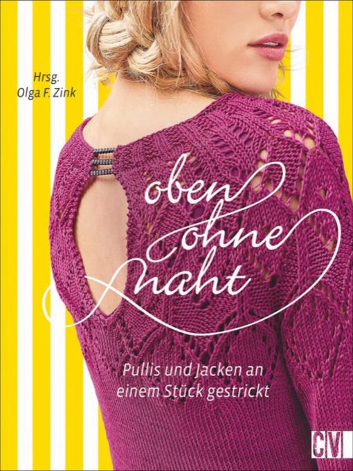 Title details for Oben ohne Naht by Olga F. Zink - Available
